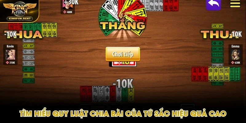 Hướng dẫn chia bài Tứ Sắc Kingfun hiệu quả